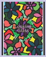 Looking Glass B08XS7KZ95 Book Cover