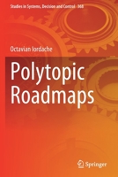 Polytopic Roadmaps 3030756327 Book Cover