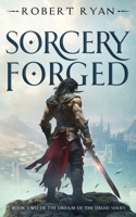 Sorcery Forged (The Dream of the Druid Series) B0F8V3W8FD Book Cover