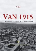 Van 1915: The Great Events of Vasbouragan 190938237X Book Cover