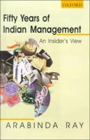 Fifty Years of Indian Management: An Insider's View 0195651235 Book Cover