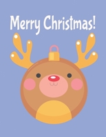 Merry Christmas!: Fun Children’s Christmas Gift or Present for Toddlers & Kids B08NYHS79V Book Cover