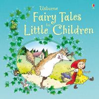 Usborne Fairy Tales for Little Children 0746098227 Book Cover