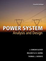 Power System Analysis and Design (with CD-ROM) 0534953670 Book Cover