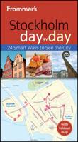 Frommer's Stockholm Day by Day 0470699744 Book Cover