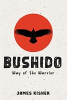 Bushido: Way of the Warrior 173216570X Book Cover