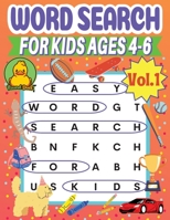 Word Search for Kids Ages 4-6 Vol1 by Round Duck: 101 Word Search Games for Kids Ages 4, 5, 6 Years Old Pre K, Kindergarten to 1st Grade Learn the ... Spelling, Vocabulary and Reading Skills 1958867047 Book Cover