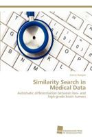 Similarity Search in Medical Data 3838131711 Book Cover