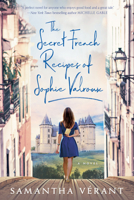 The Secret French Recipes of Sophie Valroux 1984806998 Book Cover