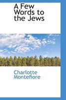 A Few Words to the Jews 1022095137 Book Cover