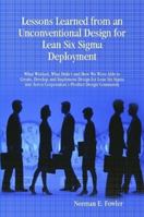 Lessons Learned from an Unconventional Design for Lean Six Sigma Deployment 1435708245 Book Cover