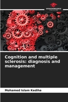Cognition and multiple sclerosis: diagnosis and management 6208083834 Book Cover