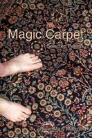 Magic Carpet: Selected Poems 1440125805 Book Cover