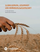 Globalisierung, Gesundheit und Ernährungswissenschaft (German Edition) 3347694333 Book Cover