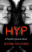 Hyp: In and Out of a Parallel Universe B089M6P8LR Book Cover