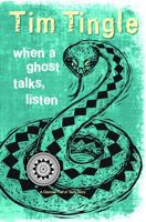 When a Ghost Talks, Listen: A Choctaw Trail of Tears Story 1937054519 Book Cover