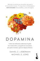 Dopamina: Cómo una molécula condiciona de quién nos enamoramos, con quién nos acostamos, a quién votamos y ... / The Molecule of More 6076390697 Book Cover