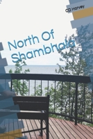 North Of Shambhala B08TZ7HPP1 Book Cover