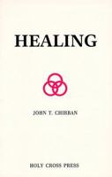 Healing: Orthodox Christian Perspectives in Medicine, Psychology, and Religion 0917651847 Book Cover