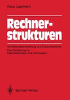 Rechnerstrukturen: Verhaltensbeschreibung Und Entwurfsebenen: Eine Einfuhrung Fur Elektrotechniker Und Informatiker 3540176187 Book Cover