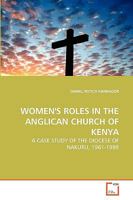 Women's Roles in the Anglican Church of Kenya 3639265270 Book Cover