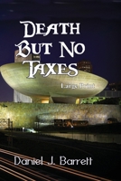 Death but No Taxes 1626947139 Book Cover