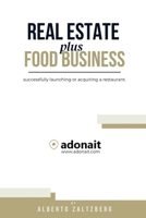 Real estate + Food Business B0F1CRJMRN Book Cover
