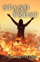 Stand and Trust 1637690223 Book Cover