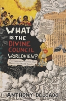 What Is the Divine Council Worldview?: The supernatural story our materialist world needs. B0HHYGV6CJ Book Cover