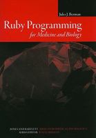 Ruby Programming for Medicine and Biology (Jones and Bartlett Series in Biomedical Informatics) 0763750905 Book Cover