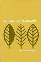 Shrubs of Michigan, 2nd Edition 0877370052 Book Cover