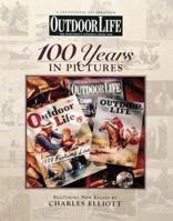 Outdoor Life: 100 Years in Pictures 086573075X Book Cover