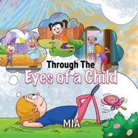 Through The Eyes Of A Child 1952884837 Book Cover