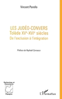 LES JUDÉO -CONVERTIS: De l'exclusion à l'intégration 2738474314 Book Cover