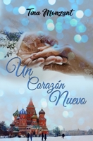 Un Corazón Nuevo 1797671294 Book Cover