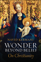 Wonder Beyond Belief: On Christianity 1509538712 Book Cover