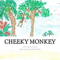 Cheeky Monkey: a story in English and French 1469907712 Book Cover