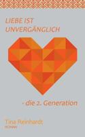 Liebe ist Unvergänglich: - die 2. Generation 3752889039 Book Cover