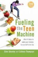 Fueling the Teen Machine 0923521577 Book Cover