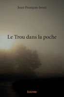 Le Trou dans la poche (French Edition) 2414174420 Book Cover