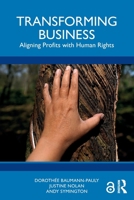 Transforming Business: Aligning Profits with Human Rights 1032796308 Book Cover