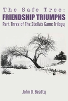 The Safe Tree : Friendship Triumphs 1734795220 Book Cover