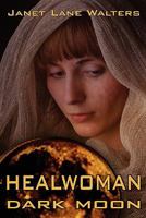 Healwoman: Dark Moon 1935407074 Book Cover