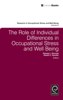 Research in Occupational Stress and Well Being, Volume 9: The Role of Individual Differences in Occupational Stress and Well Being 0857247123 Book Cover