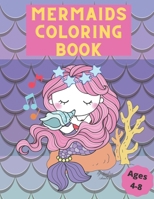 Mermaids Coloring Book: For the perfect mermaid in your life, kids 4-8 B08X6KNGGP Book Cover