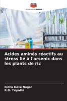 Acides aminés réactifs au stress lié à l'arsenic dans les plants de riz 6209388477 Book Cover