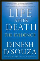 Life After Death: The Evidence 1596980990 Book Cover