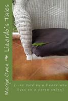 Lizardo's Tales: (--As Told by a Lizard Who Lives on a Porch Swing) 1979879419 Book Cover