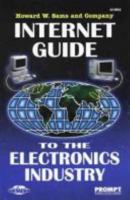 Internet Guide to the Electronics Industry 0790610922 Book Cover