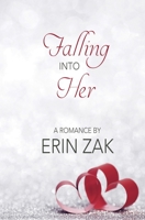 Falling into Her 1635550920 Book Cover